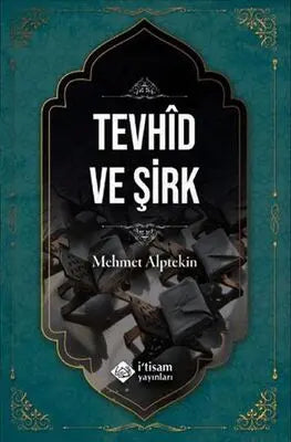 Tevhid ve Şirk - İslami ve Tasavvuf Kitaplar | Avrupa Kitabevi