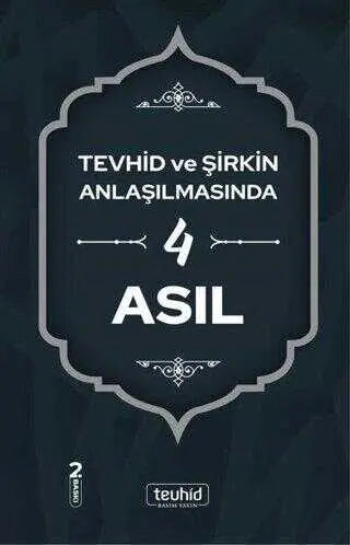 Tevhid ve Şirkin Anlaşılmasında 4 Asıl - İman Esasları Kitapları | Avrupa Kitabevi