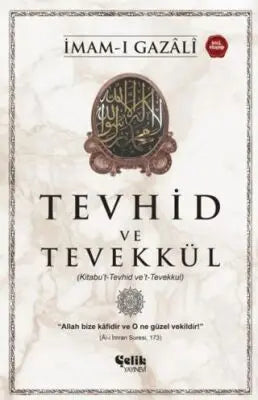 Tevhid ve Tevekkül Kitabu’t-Tevhid ve’t-Tevekkul - İman Esasları Kitapları | Avrupa Kitabevi