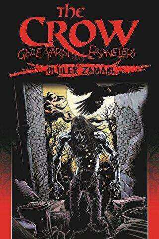 The Crow : Gece Yarısı Efsaneleri Cilt 1 - Çizgi Roman Kitapları | Avrupa Kitabevi