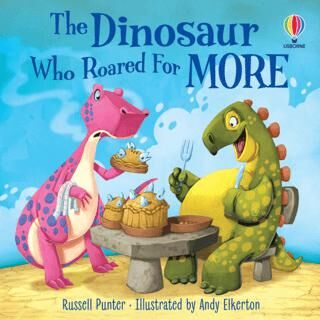 The Dinosaur Who Roared For More - Hikayeler | Avrupa Kitabevi