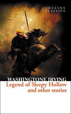 The Legend of Sleepy Hollow and Other Stories Collins Classics -  | Avrupa Kitabevi