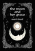 The Moon and Her Grace - Şiir Kitapları | Avrupa Kitabevi