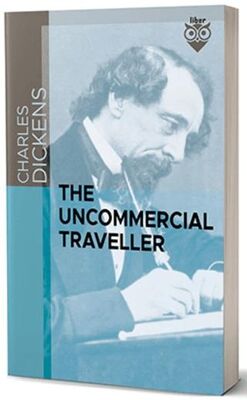 The Uncommercial Traveller - Roman | Avrupa Kitabevi