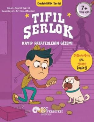 Tıfıl Şerlok – Kayıp Patateslerin Gizemi - Okul Öncesi Resimli Kitaplar | Avrupa Kitabevi