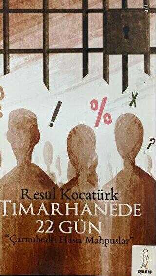 Tımarhanede 22 Gün - Anı Mektup ve Günlük Kitapları | Avrupa Kitabevi