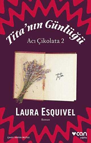 Tita`nın Günlüğü: Acı Çikolata 2 - Roman | Avrupa Kitabevi