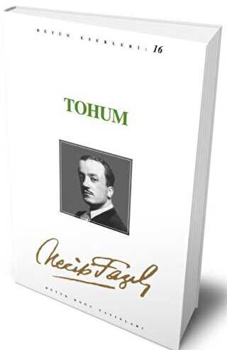 Tohum : 15 - Necip Fazıl Bütün Eserleri - Senaryo Kitapları | Avrupa Kitabevi