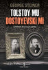 Tolstoy Mu Dostoyevski Mi -  | Avrupa Kitabevi