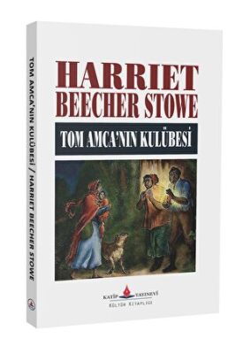 Tom Amca`nın Kulübesi - Roman | Avrupa Kitabevi
