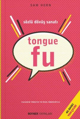 Tongue Fu - Sözlü Dövüş Sanatı - İletişim Medya Kitapları | Avrupa Kitabevi