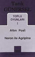 Toplu Oyunları 1 Altın Post - Neron ile Agripina - Senaryo Kitapları | Avrupa Kitabevi