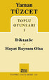 Toplu Oyunları 1 - Diktatör - Hayat Bayram Olsa - Senaryo Kitapları | Avrupa Kitabevi