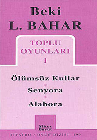 Toplu Oyunları 1 Ölümsüz Kullar - Senyora - Alabora - Senaryo Kitapları | Avrupa Kitabevi
