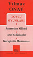 Toplu Oyunları 1 Sanatçının Ölümü - Araf’ta Kalanlar - Karagöz’ün Muamması - Senaryo Kitapları | Avrupa Kitabevi