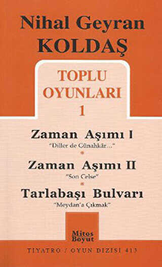 Toplu Oyunları 1 - Zaman Aşımı 1: Diller de Günahkar - Zaman Aşımı 2: Son Celse - Tarlabaşı Bulvarı: Meydan’a Çıkmak - Senaryo Kitapları | Avrupa Kitabevi