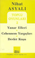 Toplu Oyunları 2: Yanar Elleri - Cehennem Yargıçları - Devlet Kuşu - Senaryo Kitapları | Avrupa Kitabevi