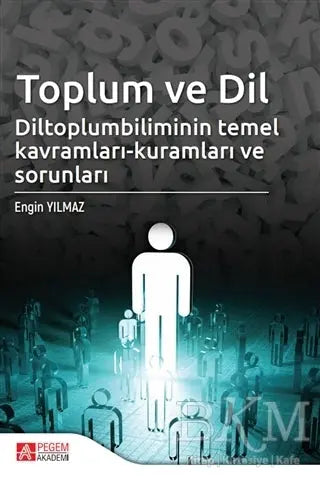 Toplum ve Dil Diltoplumbilimin Temel Kavramları-Kuramları ve Sorunları - Dil Bilim Kitapları | Avrupa Kitabevi