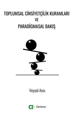 Toplumsal Cinsiyetçilik Kuramları ve Paradigmasal Bakış - Derlemeler | Avrupa Kitabevi