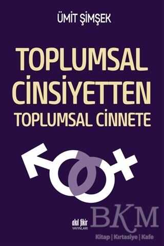 Toplumsal Cinsiyetten Toplumsal Cinnete - Genel İnsan Ve Toplum Kitapları | Avrupa Kitabevi