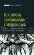 Toplumsal Dayanışmanın Antropolojisi - Antropoloji Kitapları | Avrupa Kitabevi