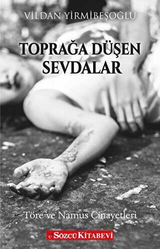 Toprağa Düşen Sevdalar - Genel İnsan Ve Toplum Kitapları | Avrupa Kitabevi