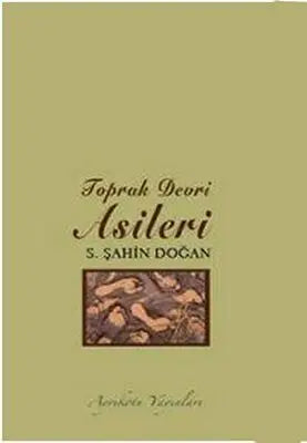 Toprak Devri Asileri - Türk Edebiyatı Romanları | Avrupa Kitabevi