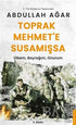 Toprak Mehmet’e Susamışsa - Anlatı Kitapları | Avrupa Kitabevi