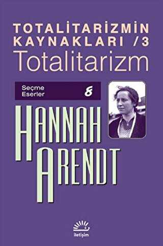 Totalitarizmin Kaynakları 3: Totalitarizm -  | Avrupa Kitabevi
