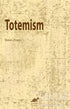 Totemism - Antropoloji Kitapları | Avrupa Kitabevi