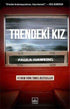 Trendeki Kız - Roman | Avrupa Kitabevi