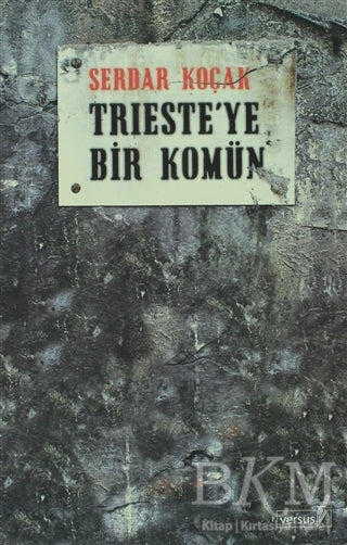 Trieste’ye Bir Komün - Tarihi Romanlar | Avrupa Kitabevi