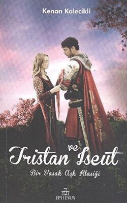 Tristan ve Iseut - Aşk Kitapları | Avrupa Kitabevi