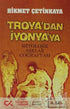 Troya’dan İyonya’ya - Türk Edebiyatı Romanları | Avrupa Kitabevi