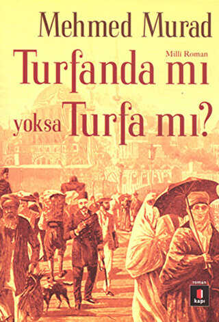 Tufanda mı Yoksa Turfa mı? - Türk Edebiyatı Romanları | Avrupa Kitabevi