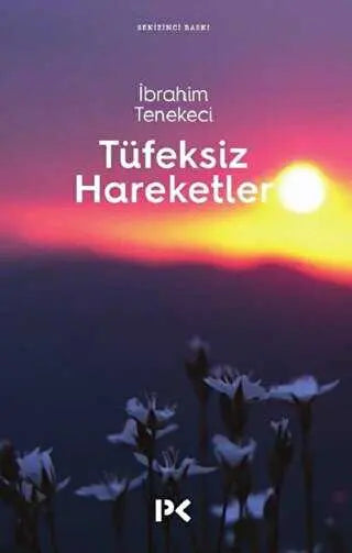Tüfeksiz Hareketler - Denemeler | Avrupa Kitabevi