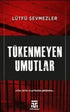 Tükenmeyen Umutlar - Roman | Avrupa Kitabevi