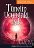 Tünelin Ucundaki ışık - Roman | Avrupa Kitabevi