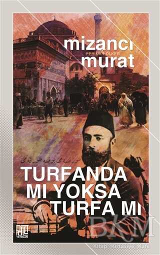 Turfanda mı Yoksa Turfa mı - Roman | Avrupa Kitabevi