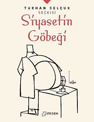 Siyasetin Göbeği - Turhan Selçuk Seçkisi - Karikatürler | Avrupa Kitabevi