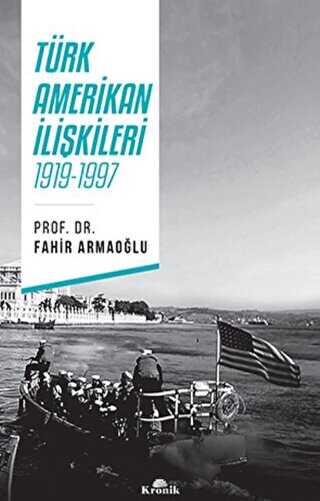 Türk - Amerikan İlişkileri - Türkiye ve Cumhuriyet Tarihi Kitapları | Avrupa Kitabevi