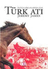 Türk Atı İngiliz Yarış Atlarının Atası - Tarihi Romanlar | Avrupa Kitabevi
