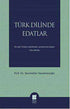 Türk Dilinde Edatlar - Dil Bilim Kitapları | Avrupa Kitabevi