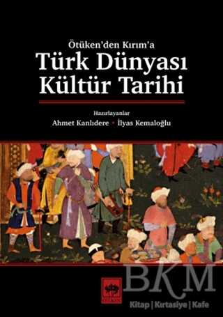 Türk Dünyası Kültür Tarihi - Kültür Tarihi Kitapları | Avrupa Kitabevi