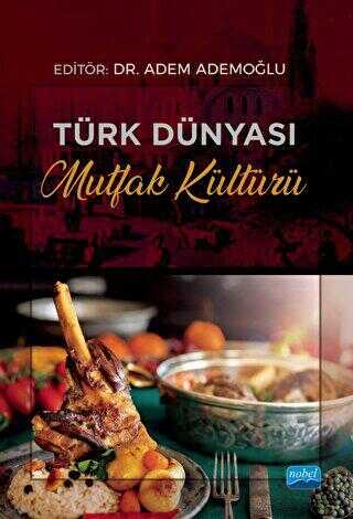 Türk Dünyası Mutfak Kültürü - Türk Mutfağı Kitapları | Avrupa Kitabevi