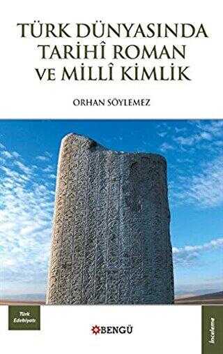 Türk Dünyasında Tarihi Roman ve Milli Kimlik - Türk Edebiyatı Romanları | Avrupa Kitabevi