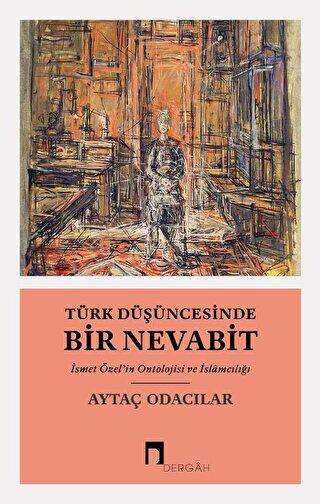 Türk Düşüncesinde Bir Nevabit - Anlatı Kitapları | Avrupa Kitabevi