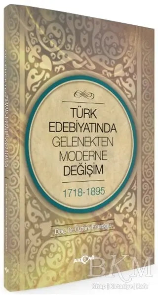 Türk Edebiyatında Gelenekten Moderne Değişim 1718-1898 - Türk Edebiyatı Romanları | Avrupa Kitabevi