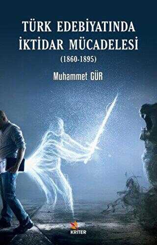 Türk Edebiyatında İktidar Mücadelesi 1860-1895 - Anlatı Kitapları | Avrupa Kitabevi