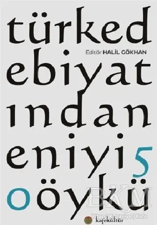 Türk Edebiyatından En İyi 50 Öykü - Türk Edebiyatı Romanları | Avrupa Kitabevi